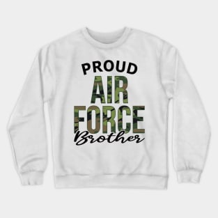 Proud Air Force Brother Crewneck Sweatshirt